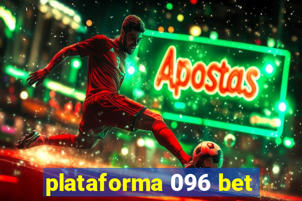 plataforma 096 bet